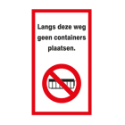 Langs deze weg geen containers plaatsen  - sticker 14 x 25 cm